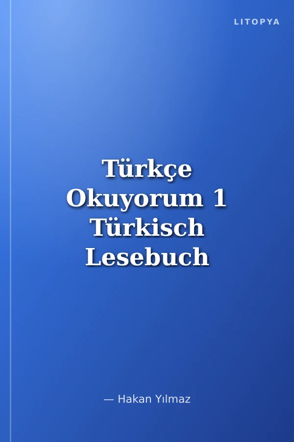 Türkçe Okuyorum 1 Türkisch Lesebuch 1