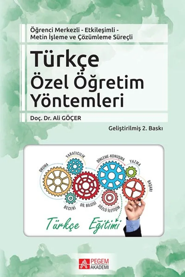 Türkçe Özel Öğretim Yöntemleri Öğrenci Merkezli Etkileşimli Metin İşleme ve Çözümleme Süreçli