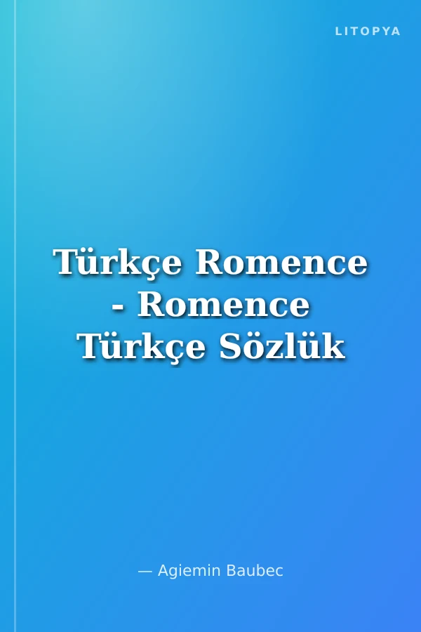 Türkçe Romence - Romence Türkçe Sözlük