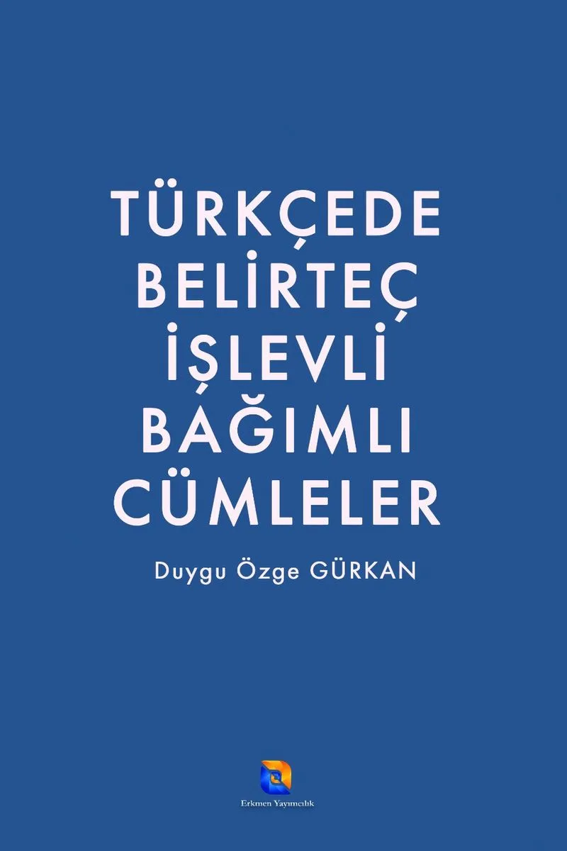 Türkçede Belirteç İşlevli Bağımlı Cümleler