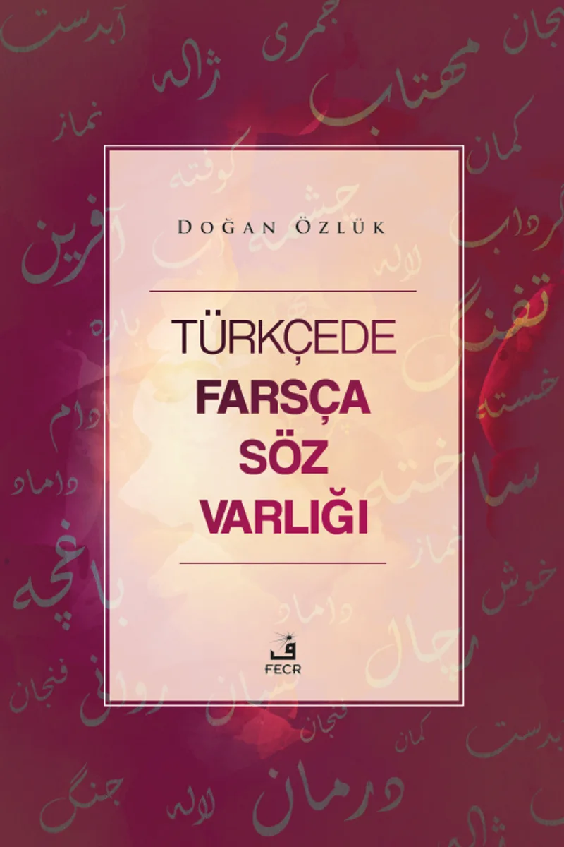 Türkçede Farsça Söz Varlığı