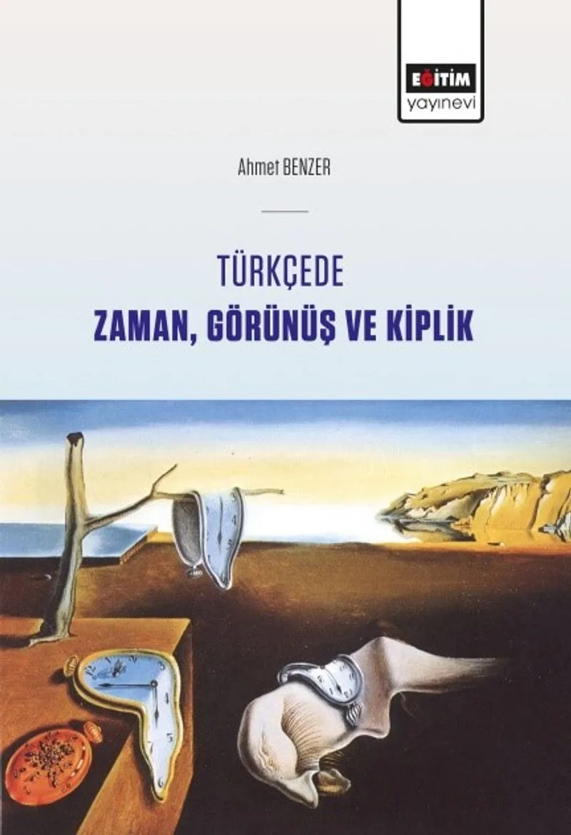 Türkçede Zaman, Görünüş ve Kiplik