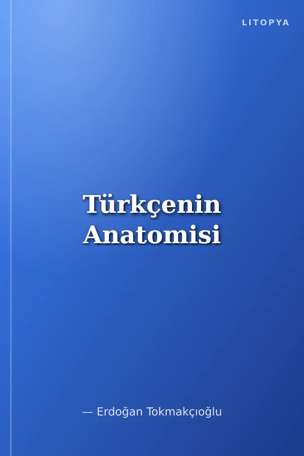 Türkçenin Anatomisi