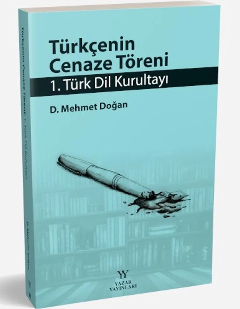Türkçenin Cenaze Töreni 1. Türk Dil Kurultayı