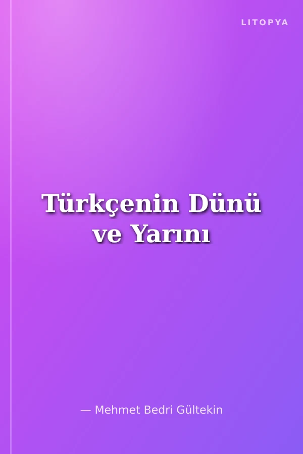 Türkçenin Dünü ve Yarını