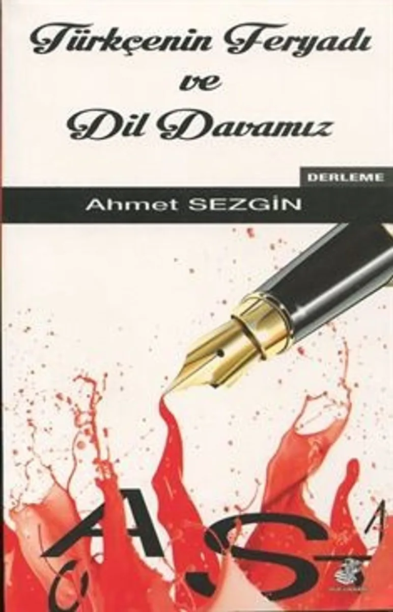 Türkçenin Feryadı ve Dil Davamız