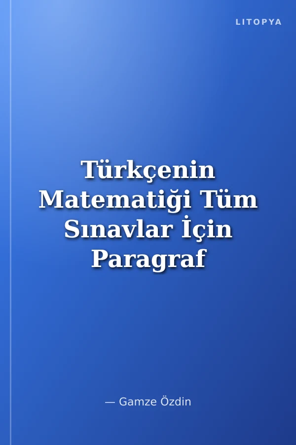Türkçenin Matematiği Tüm Sınavlar İçin Paragraf Video Ders Kitabı