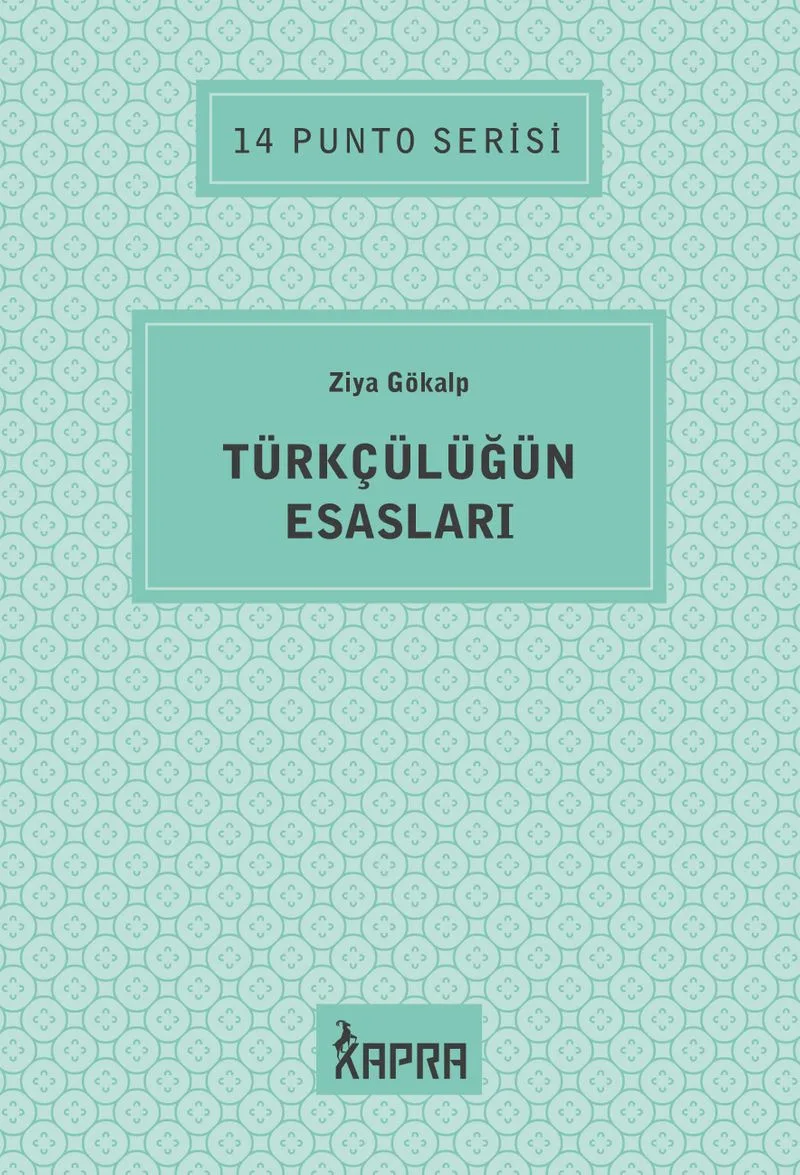 Türkçülüğün Esasları / 14 Punto Serisi