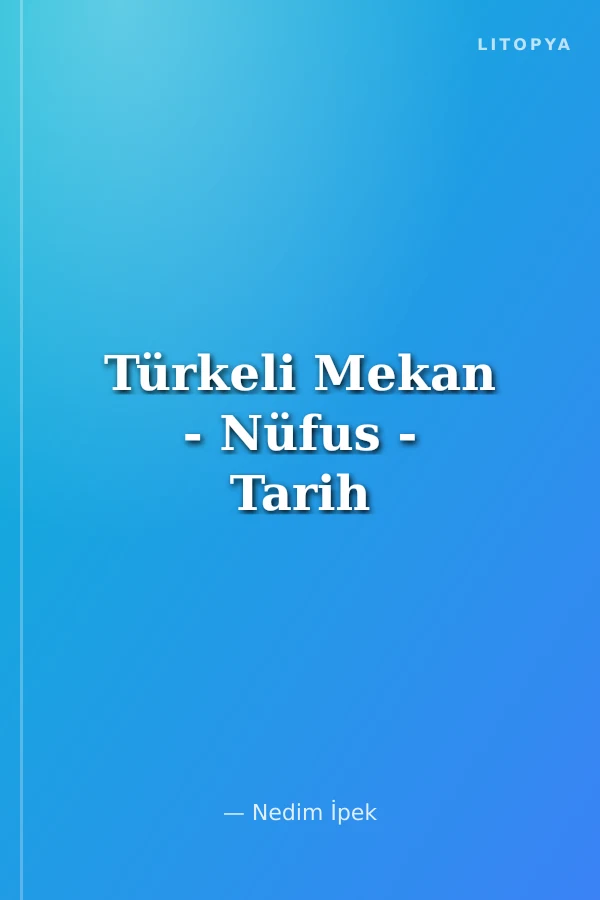 Türkeli Mekan - Nüfus - Tarih