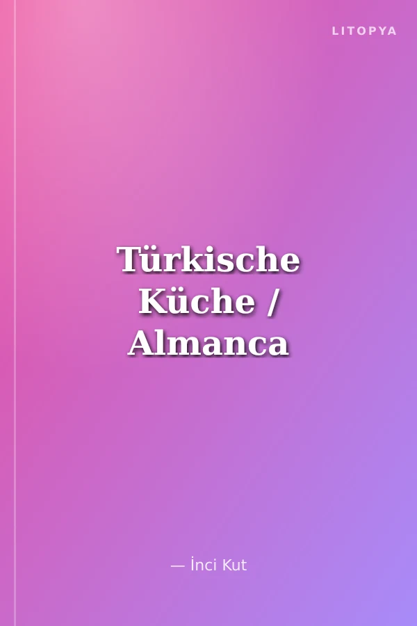 Türkische Küche / Almanca