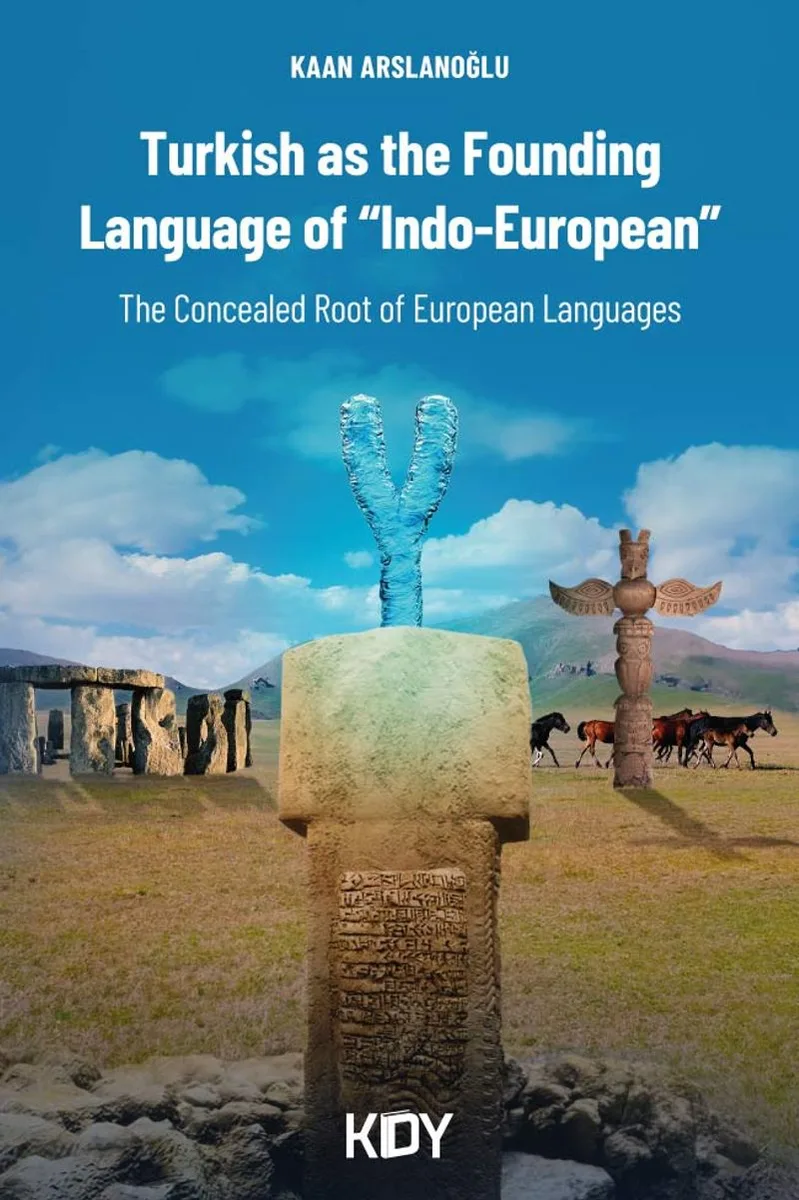 Turkish as the Founding Language of “Indo-European”