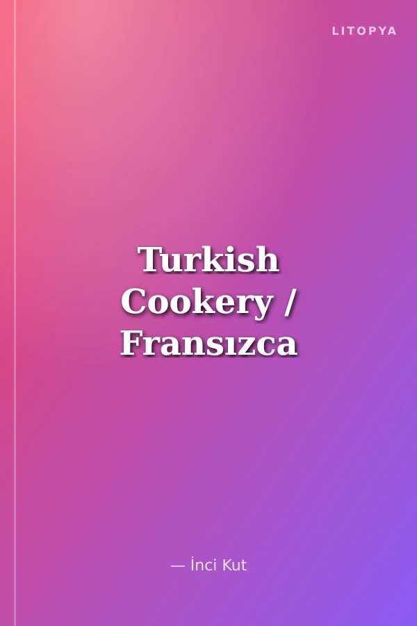 Turkish Cookery / Fransızca