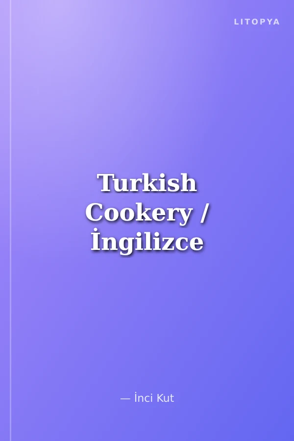 Turkish Cookery / İngilizce