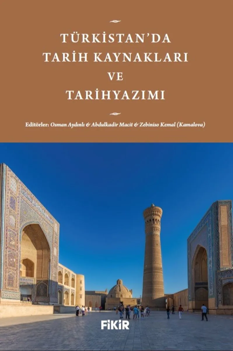 Türkistan'da Tarih Kaynakları ve Tarihyazımı