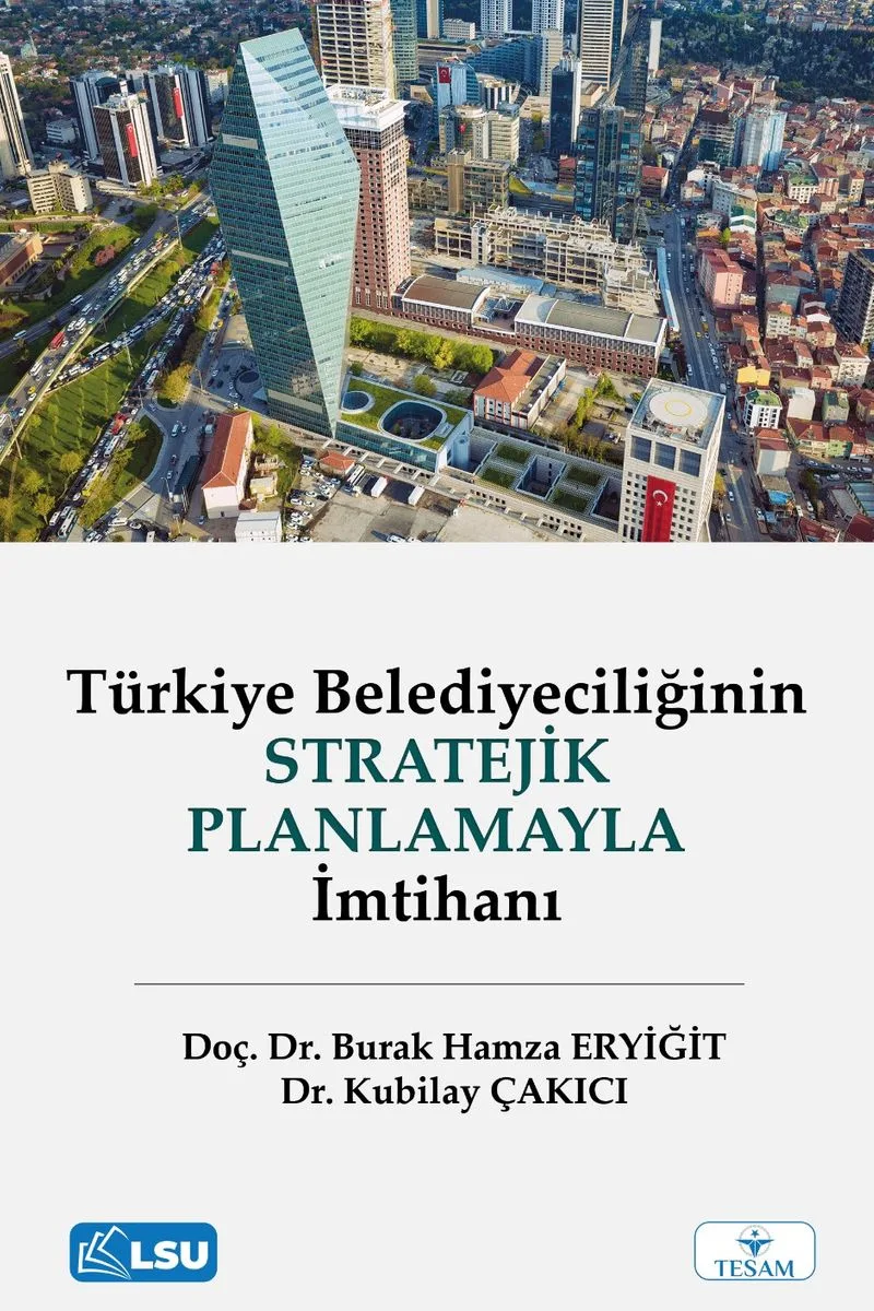 Türkiye Belediyeciliğinin Stratejik Planlamayla İmtihanı