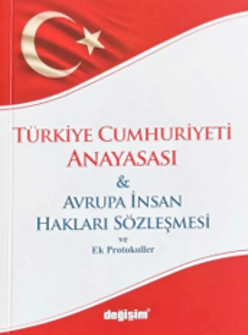 Türkiye Cumhuriyeti Anayasası Avrupa İnsan Hakları Sözleşmesi Ve Ek Protokoller (Cep Kanun)