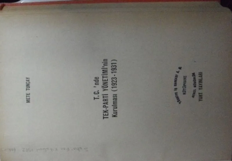 Türkiye Cumhuriyeti'nde Tek-Parti Yönetiminin Kurulması 1923-1931 (Karton Kapak)-22-C-9