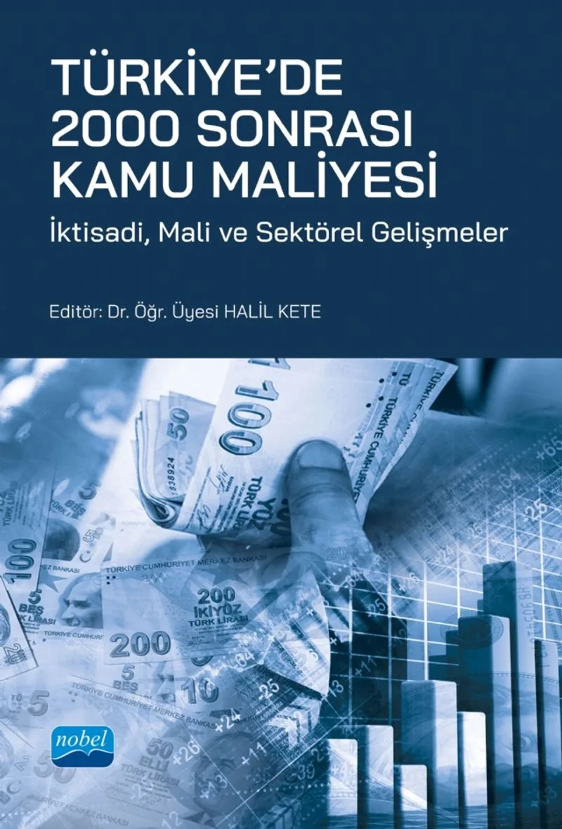 Türkiye'de 2000 Sonrası Kamu Maliyesi İktisadi, Mali ve Sektörel Gelişmeler