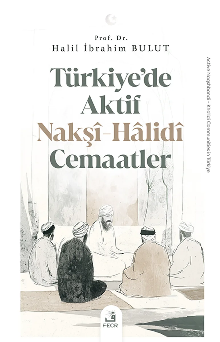 Türkiye'de Aktif Nakş&icirc;-Halid&icirc; Cemaatler