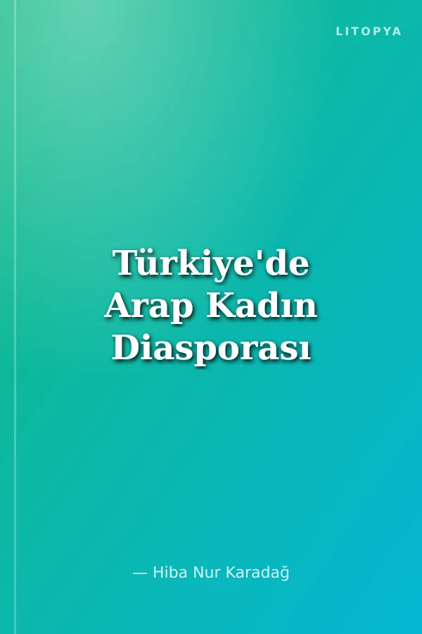 Türkiye'de Arap Kadın Diasporası