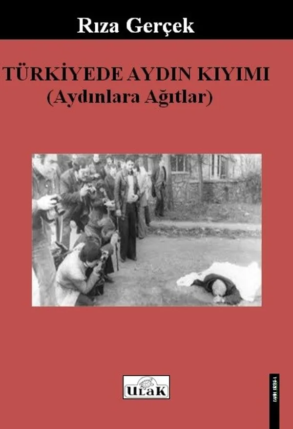 Türkiye'de Aydın Kıyımı Aydınlara Ağıtlar
