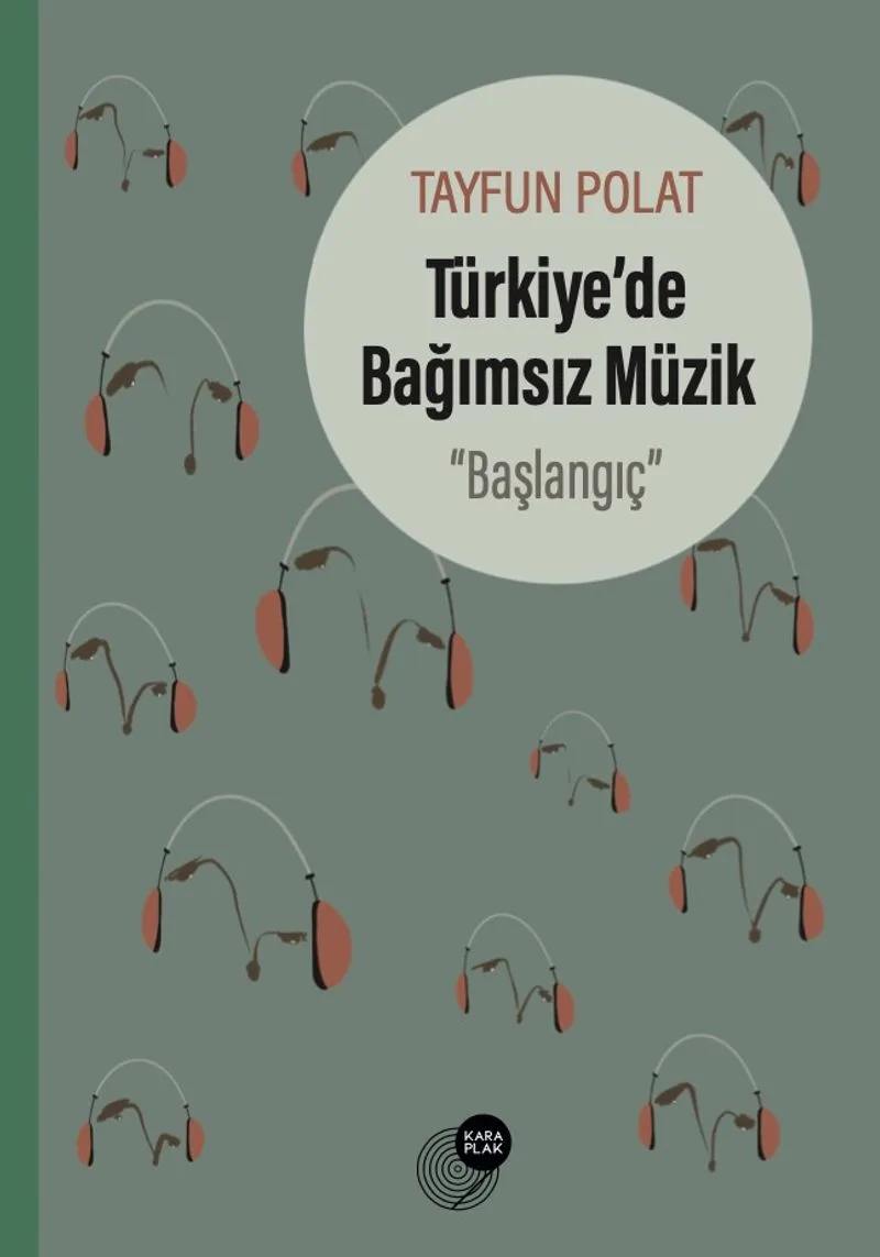 Türkiye'de Bağımsız Müzik “Başlangıç”