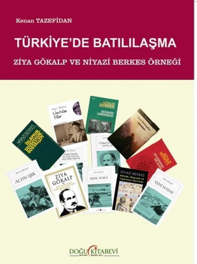 Türkiye'de Batılılaşma Ziya Gökalp ve Niyazi Berkes Örneği
