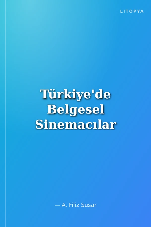 Türkiye'de Belgesel Sinemacılar