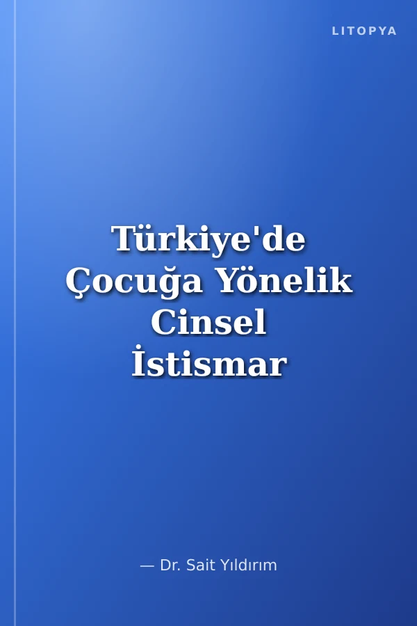Türkiye'de Çocuğa Yönelik Cinsel İstismar