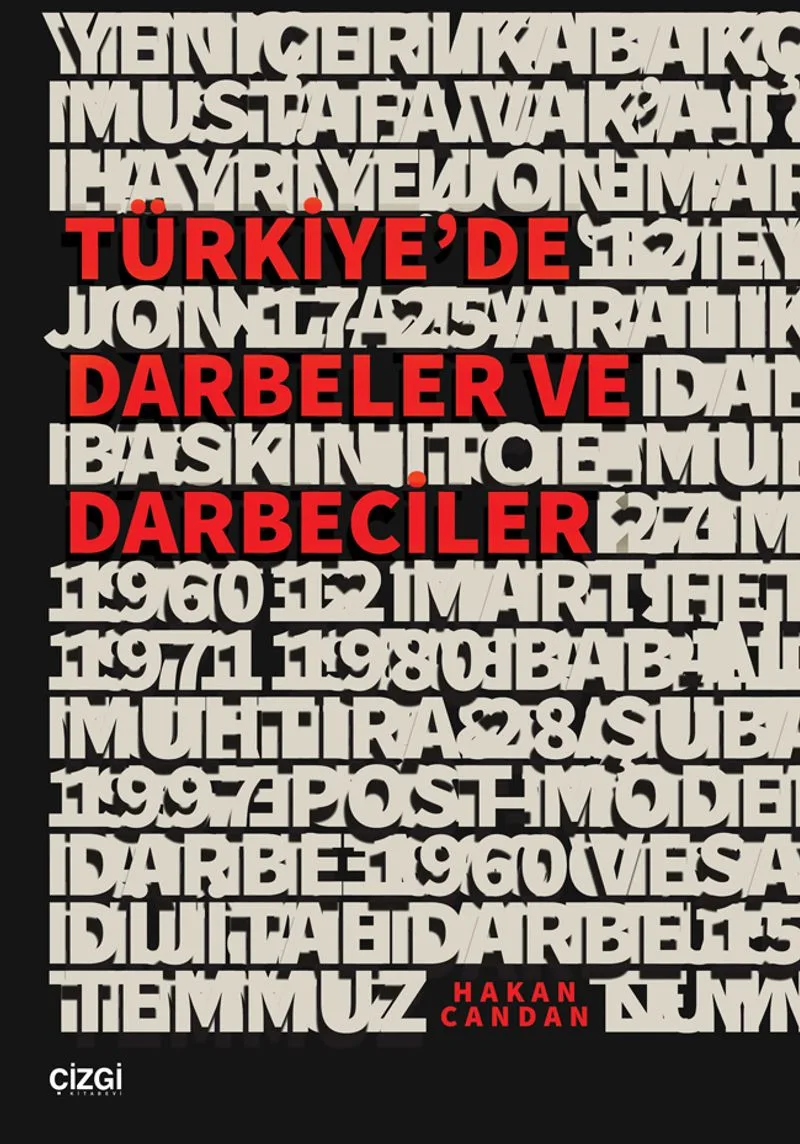 Türkiye'de Darbeler ve Darbeciler