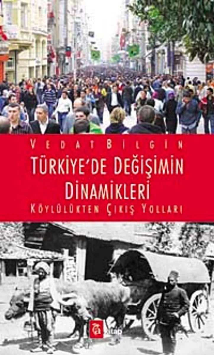 Türkiye'de Değişimin Dinamikleri Köylülükten Çıkış Yolları