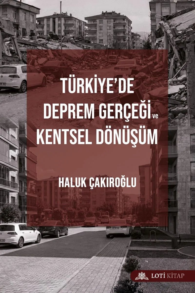 Türkiye'de Deprem Gerçeği ve Kentsel Dönüşüm