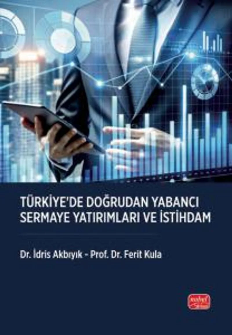 Türkiye'de Doğrudan Yabancı Sermaye Yatırımları ve İstihdam