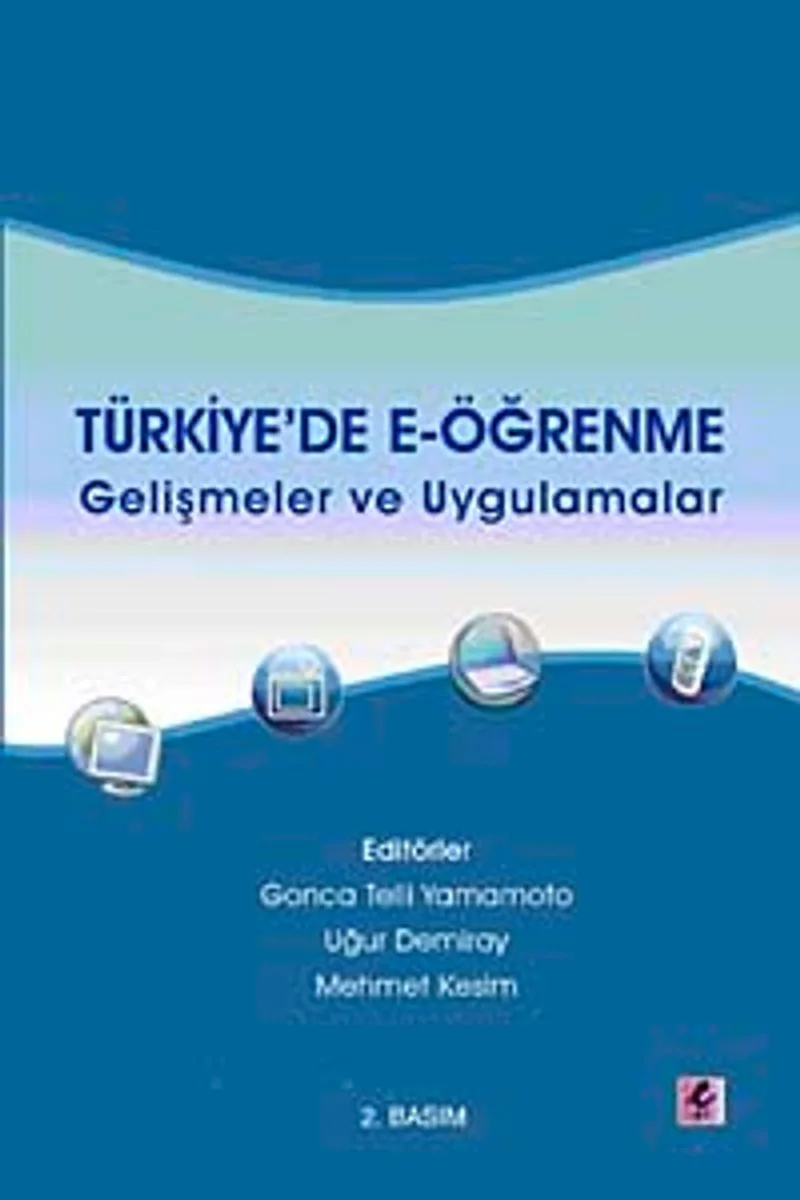 Türkiye'de E-Öğrenme Gelişmeler ve Uygulamalar