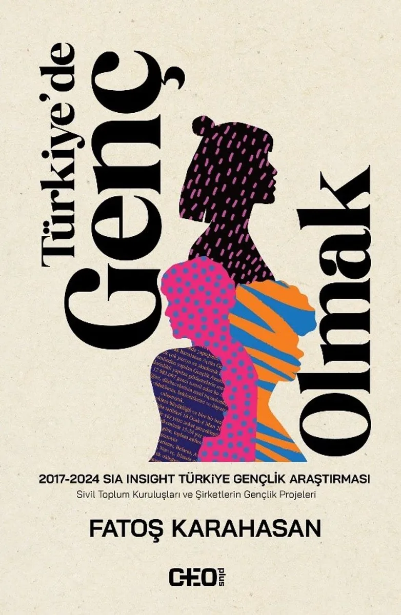 Türkiye'de Genç Olmak 2017-2024 Sia Insight Türkiye Gençlik Araştırması