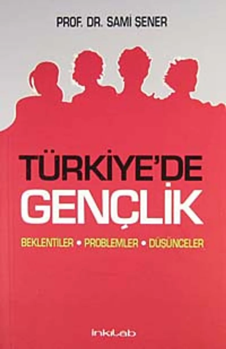 Türkiye'de Gençlik Beklentiler Problemler Düşünceler