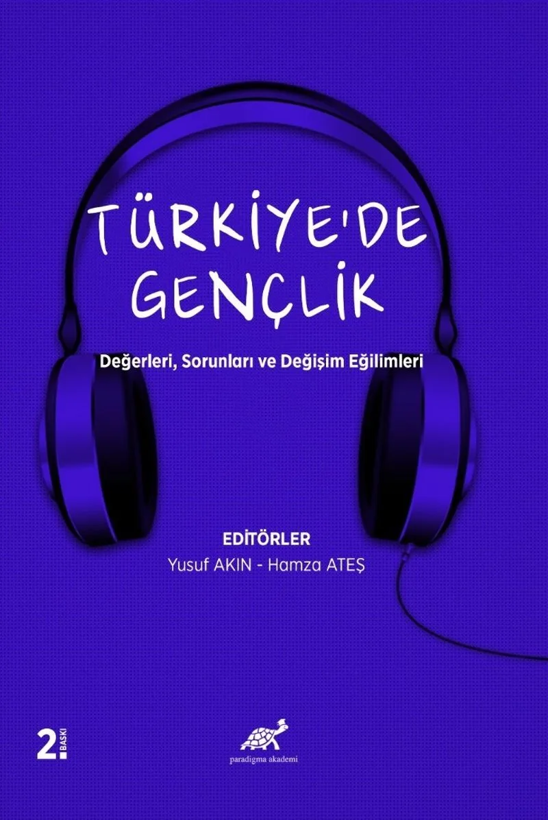 Türkiye'de Gençlik Değerleri, Sorunları ve Değişim Eğilimleri