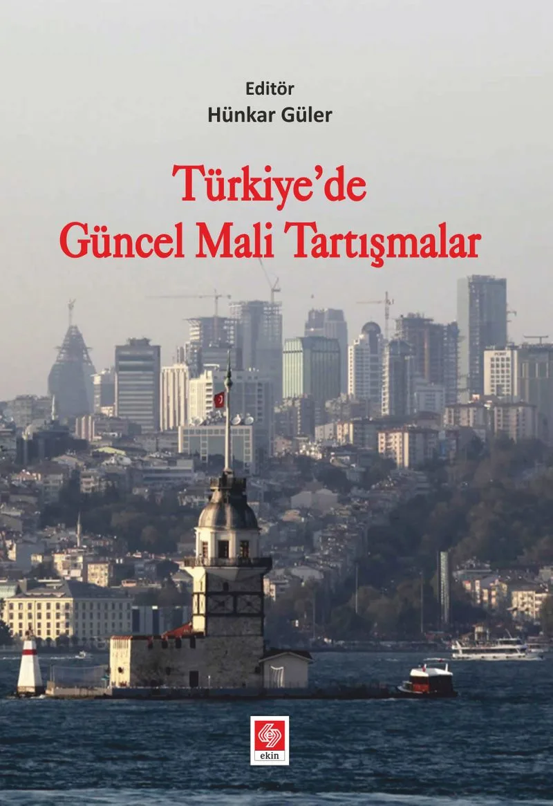 Türkiye'de Güncel Mali Tartışmalar