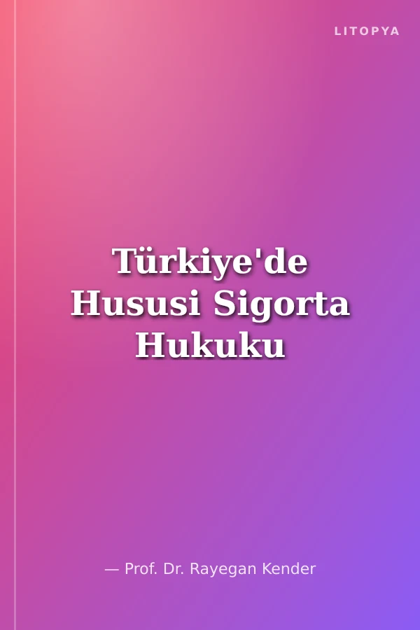 Türkiye'de Hususi Sigorta Hukuku