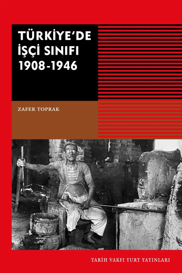 Türkiye'de İşçi Sınıfı 1908-1946