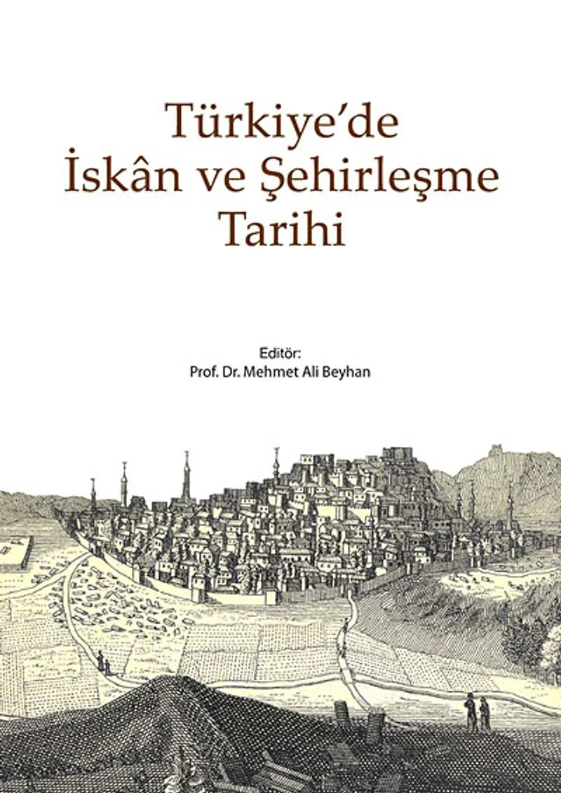 Türkiye'de İskan ve Şehirleşme Tarihi