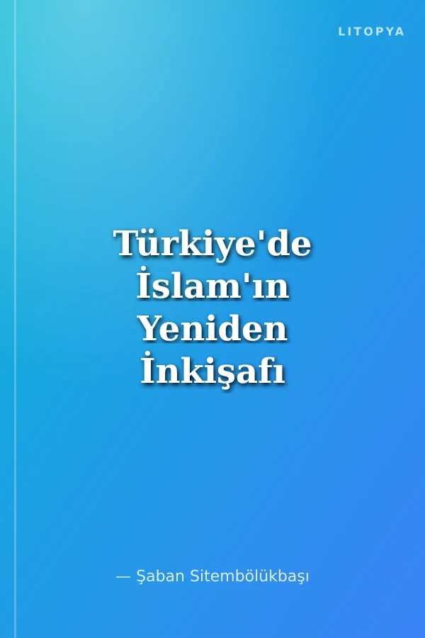 Türkiye'de İslam'ın Yeniden İnkişafı (1950-1960)