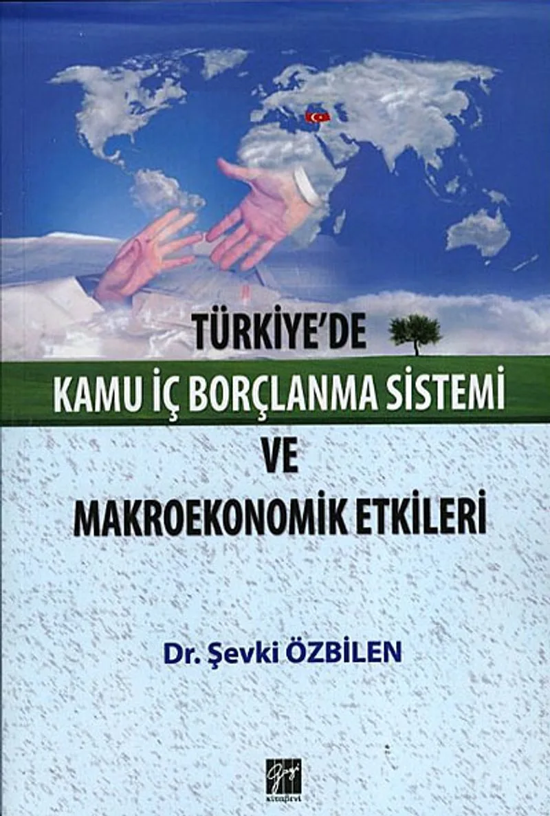 Türkiye'de Kamu İç Borçlanma Sistemi ve Makroekonomik Etkileri