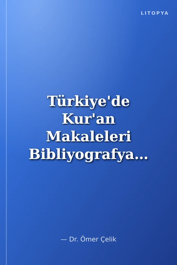 Türkiye'de Kur'an Makaleleri Bibliyografyası