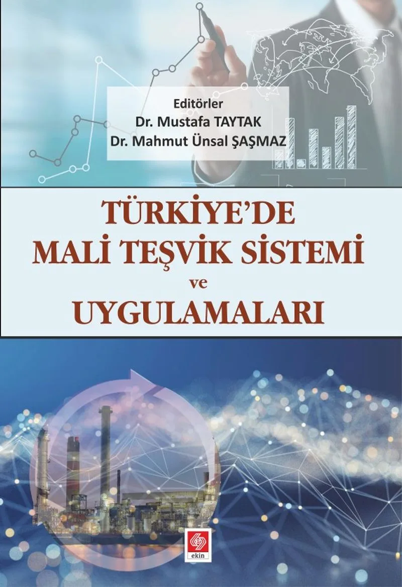 Türkiye'de Mali Teşvik Sistemi ve Uygulamaları