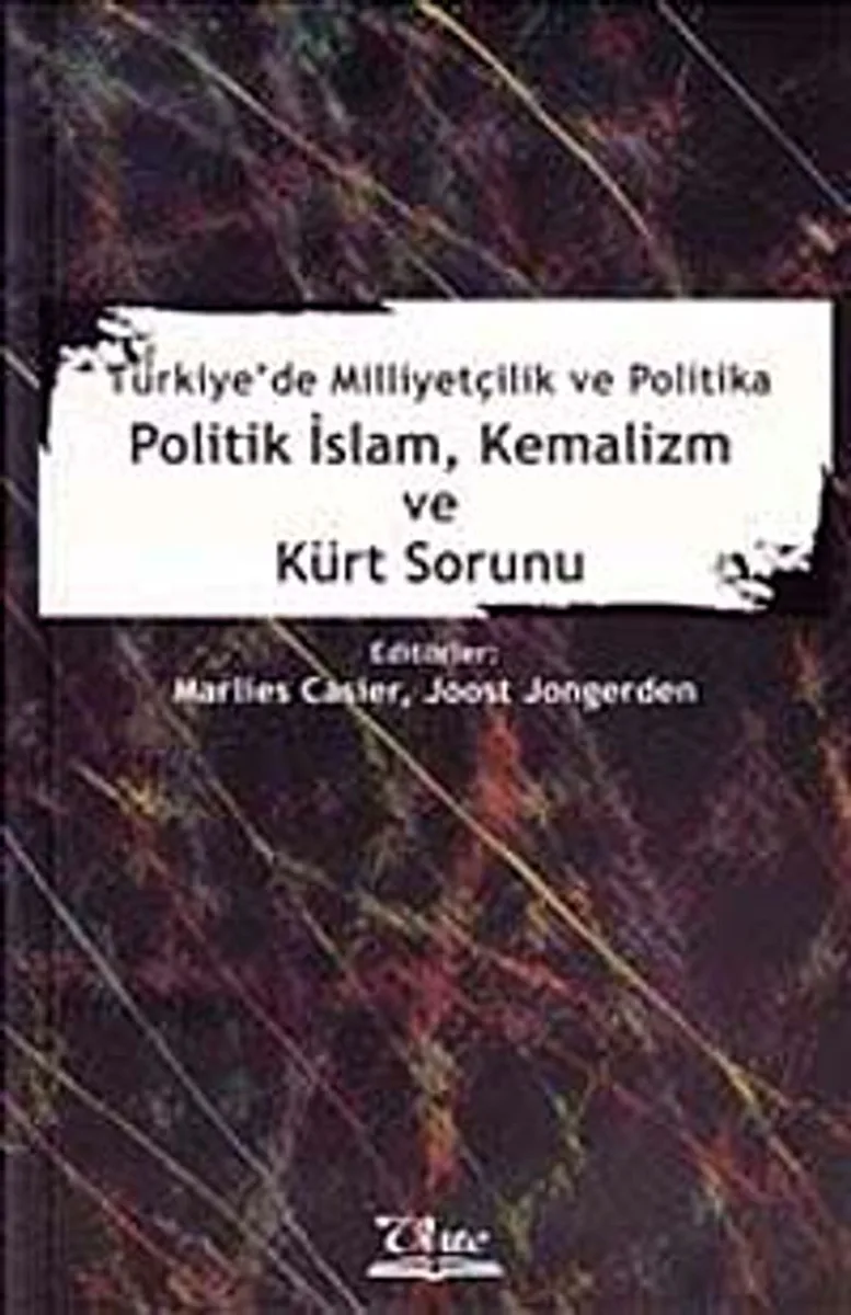 Türkiye'de Milliyetçilik ve Politika Politik İsam, Kemalizm ve Kürt Sorunu