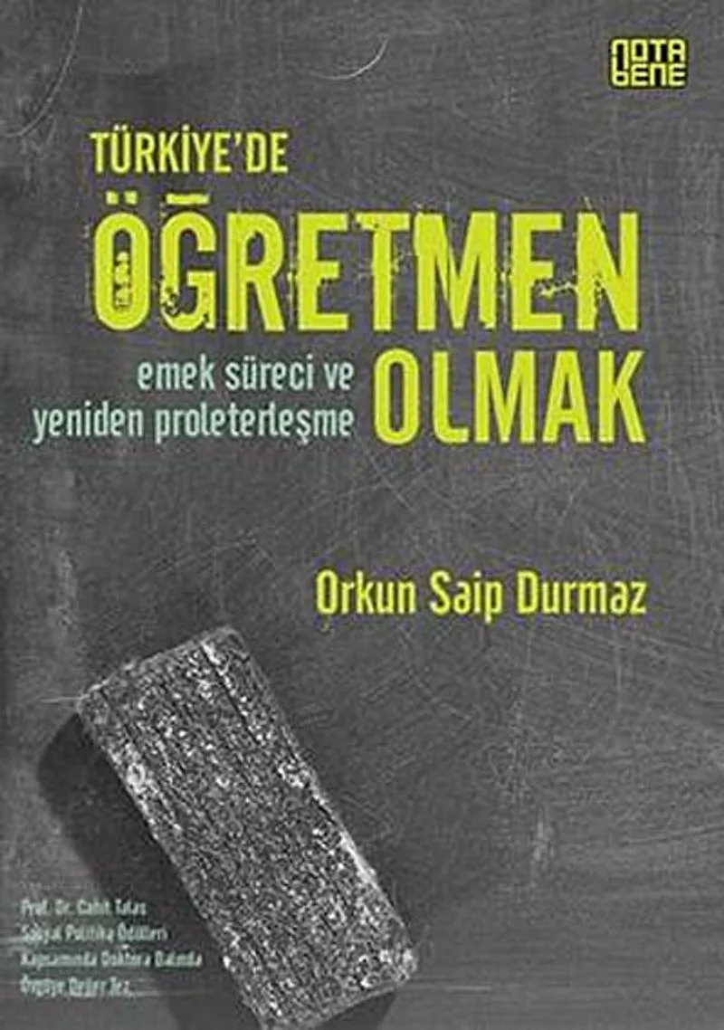 Türkiye'de Öğretmen Olmak Emek Süreci ve Yeniden Proleterleşme