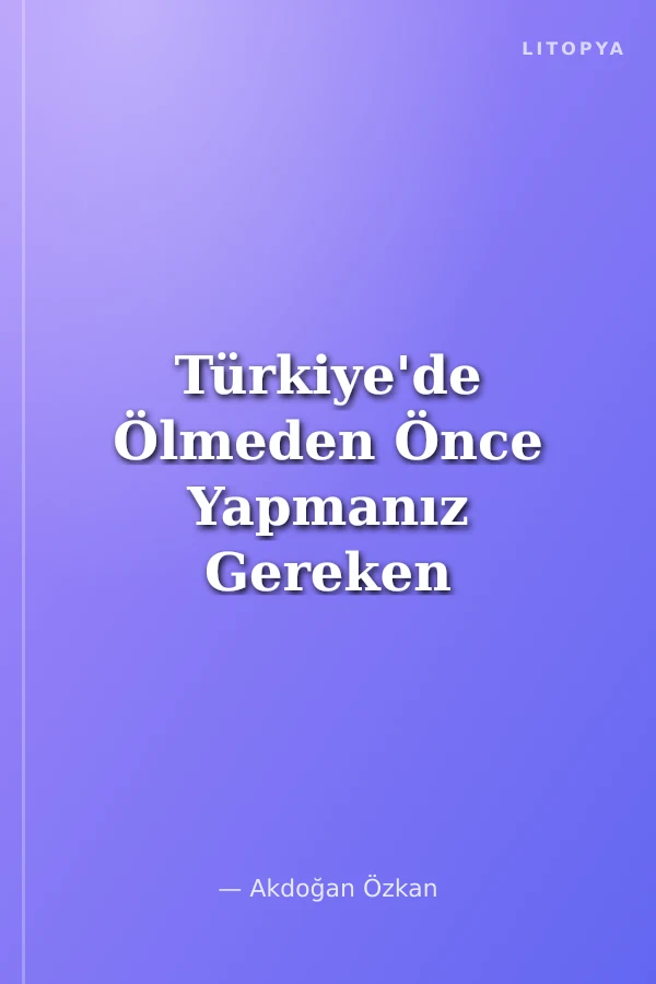 Türkiye'de Ölmeden Önce Yapmanız Gereken 101 Şey 2009 Ajandası