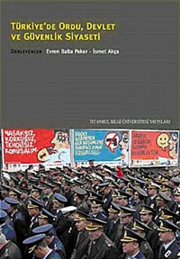 Türkiye'de Ordu Devlet ve Güvenlik Siyaseti