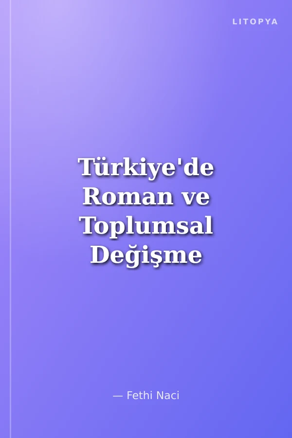 Türkiye'de Roman ve Toplumsal Değişme